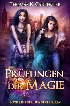 Prüfungen der Magie (Hundert Hallen 1)