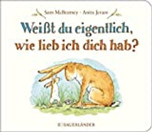 Weißt du eigentlich, wie lieb ich dich hab?