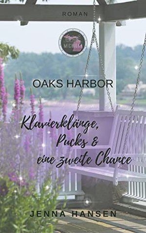Oaks Harbor: Klavierklänge, Pucks und eine zweite Chance (Oaks-Harbor-Reihe Band 1)