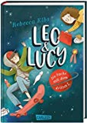 Leo und Lucy 1: Leo und Lucy: Die Sache mit dem dritten L: Riesiger Lesespaß für Kinder ab 10