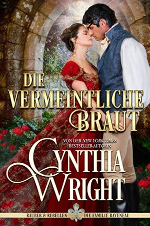 Die vermeintliche Braut (Räuber & Rebellen: Die Familie St. Briac 1)