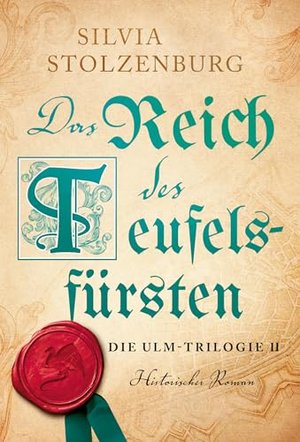 Das Reich des Teufelsfürsten (Die Ulm-Trilogie II 2)