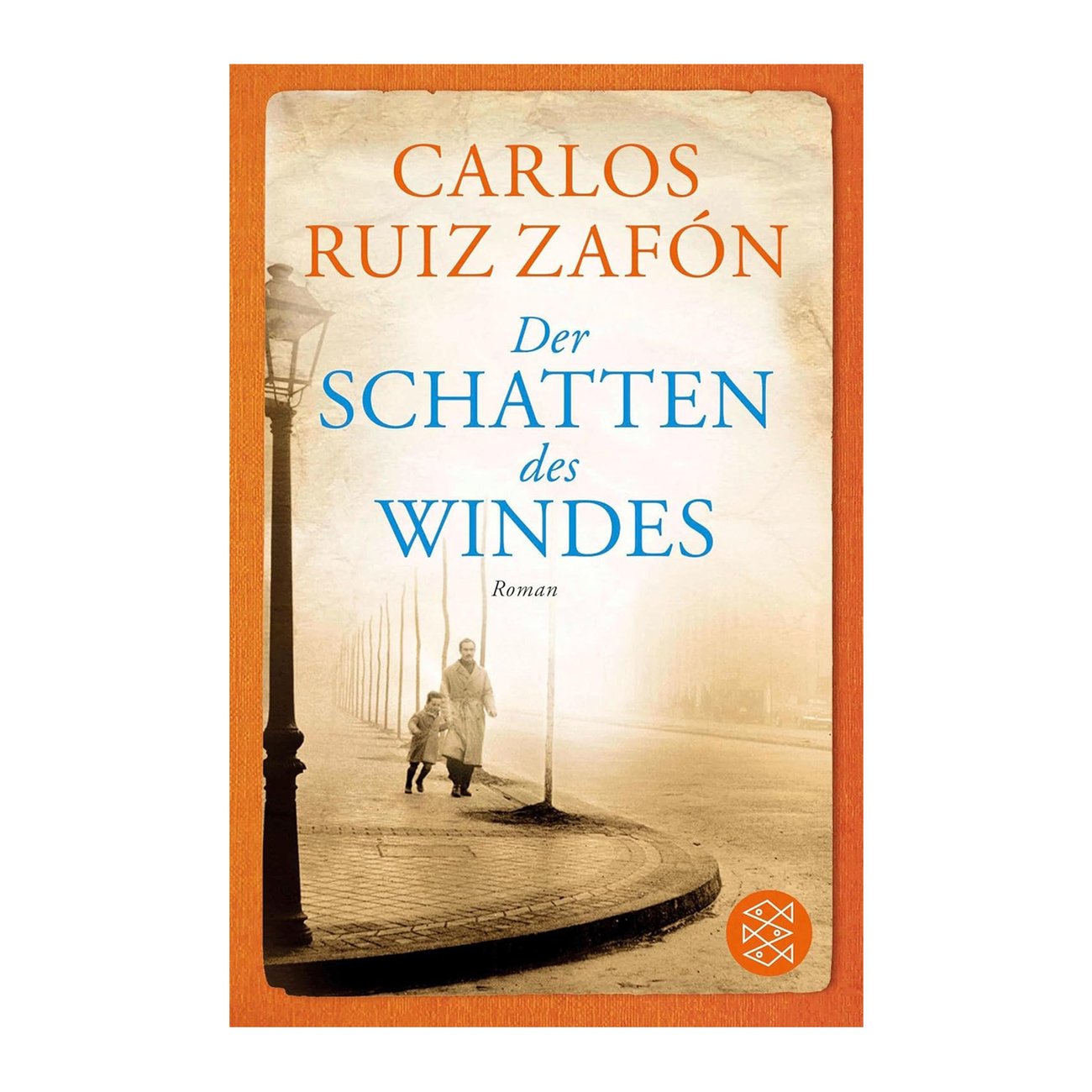 Carlos Ruiz Zafón: Der Schatten des Windes