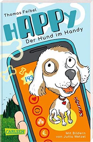 hAPPy - Der Hund im Handy: Ein Kinderbuch ab 8 zum Thema Mediennutzung, Datenschutz und Apps