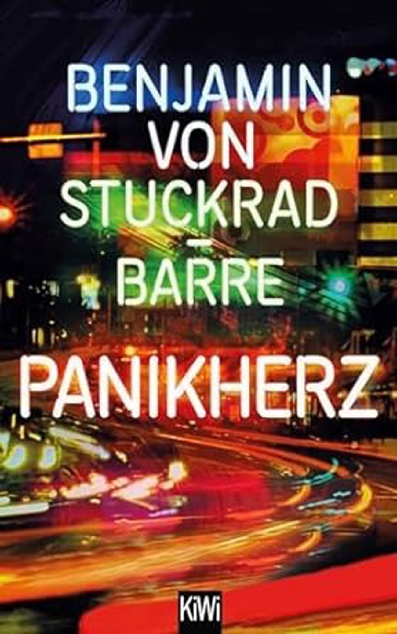 Benjamin von Stuckrad-Barre - Panikherz