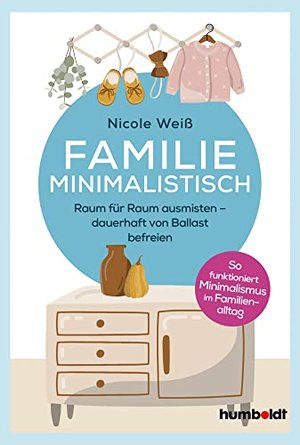 Familie Minimalistisch: Raum für Raum ausmisten
