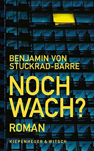 „Noch wach?: Roman“ von Benjamin von Stuckrad-Barre