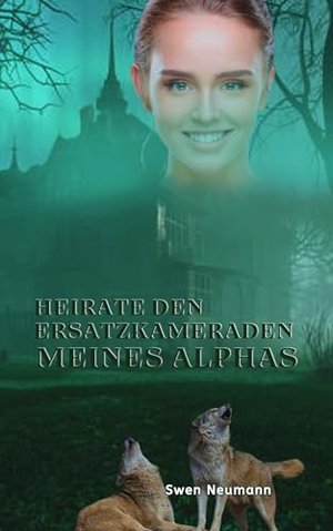 Heir to the Ersatz comrades Meines Alphas