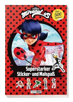 Miraculous: Superstarker Sticker- und Malspaß: über 500 Sticker