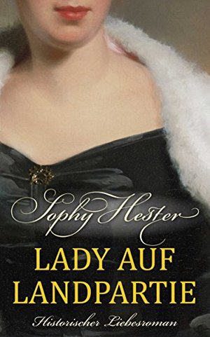 Lady auf Landpartie: Historischer Liebesroman (Cheshire 1)