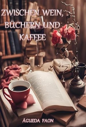 ZWISCHEN WEIN, BÜCHERN UND KAFFEE