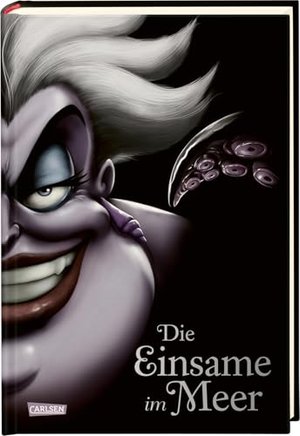 Disney. Villains 3: Die Einsame im Meer: Das Märchen von der Meerjungfrau Arielle (3)