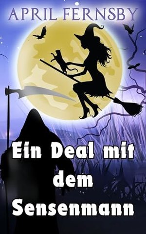 Ein Deal mit dem Sensenmann (Ein Brimstone-Hexen-Krimi 10)