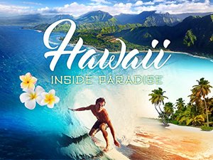 Hawaii - Inside Paradise Dokuserie