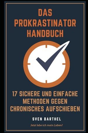 Das Prokrastinator Handbuch