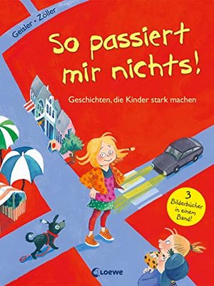 So passiert mir nichts!: Geschichten, die Kinder stark machen