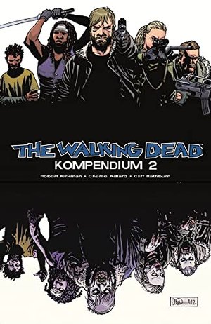 The Walking Dead: Kompendium 2 (Volume 9 bis 16)
