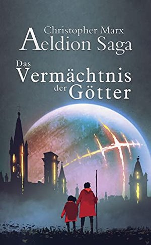 Das Vermächtnis der Götter (Aeldion Saga 1)