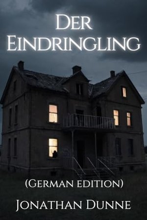 Der Eindringling (German Edition)
