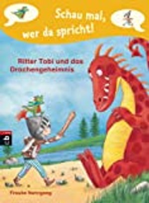 Schau mal, wer da spricht - Ritter Tobi und das Drachengeheimnis