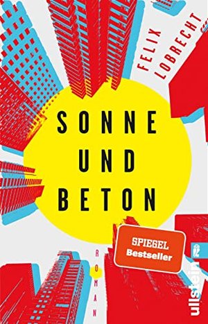 Felix Lobrecht - Sonne und Beton