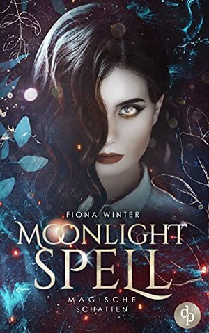 Magische Schatten (Moonlight Spell-Reihe 1)