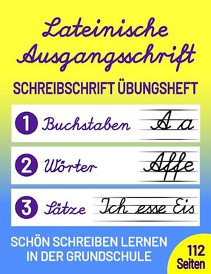 Lateinische Ausgangsschrift - Schreibschrift Übungsheft