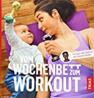 Vom Wochenbett zum Workout: Fit nach der Geburt mit Juliana Afram