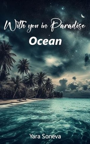 With You in Paradise - Ocean: Slow Burn & Holiday Romance with Happy Ending