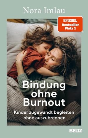 Nora Imlau: Bindung ohne Burnout: