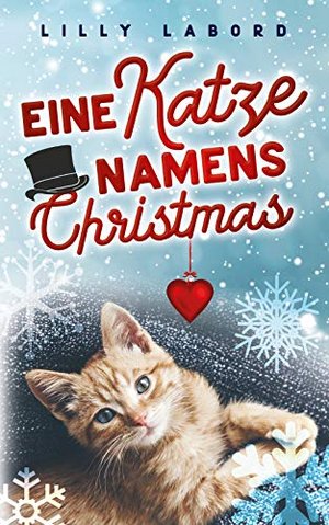 Eine Katze namens Christmas: Romantischer Weihnachts-Krimi