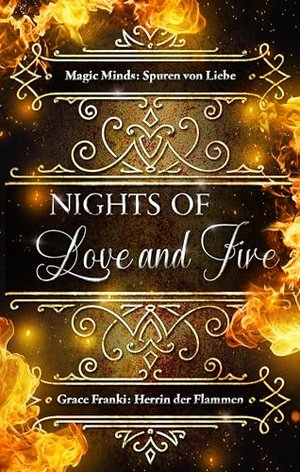 Nights of Love and Fire: Spuren von Liebe / Herrin der Flammen