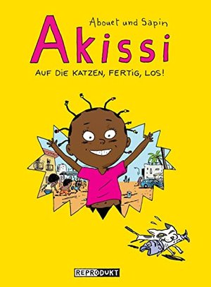 Akissi: Auf die Katzen, fertig, los!