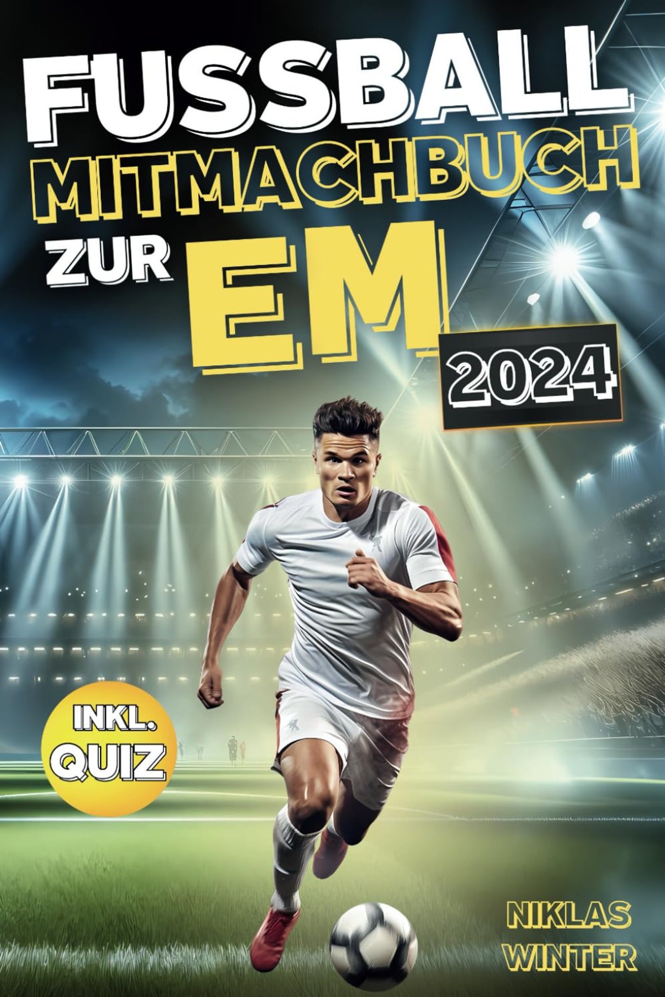 Das Fußball Mitmachbuch zur EM 2024
