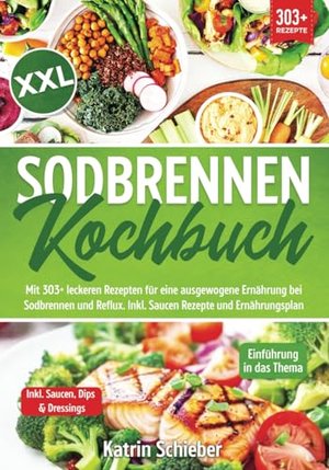 XXL Sodbrennen Kochbuch