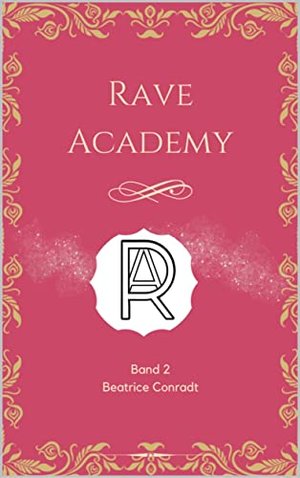 Rave-Akademie: Band 2 (Rave-Academy)