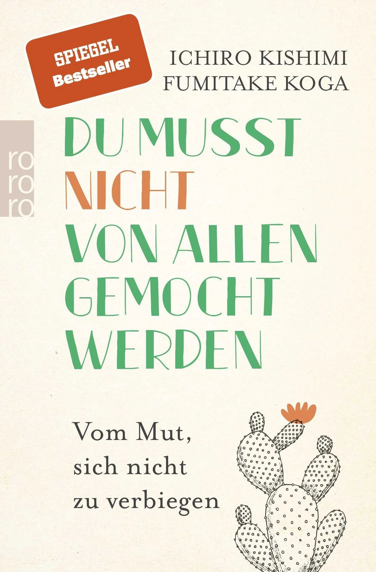 Du musst nicht von allen gemocht werden: Vom Mut, sich nicht zu verbiegen