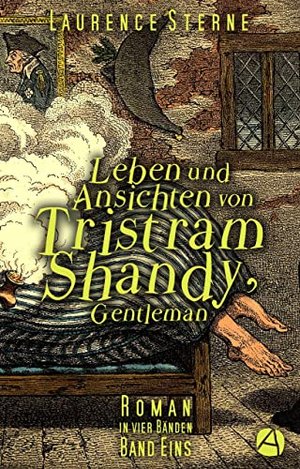 Leben und Ansichten von Tristram Shandy, Gentleman. Band Eins: Roman in vier Bänden
