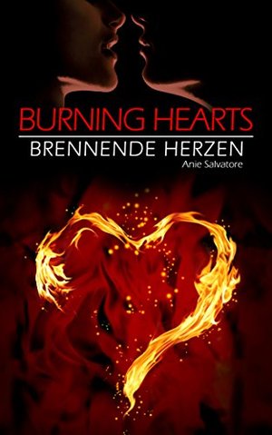 Burning Hearts - Brennende Herzen: (To Die For - Unwiderstehlich Teil 2) (To Die For-Unwiderstehlich