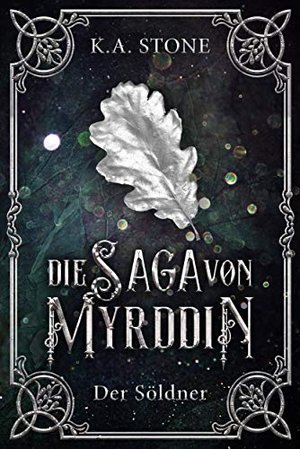 Die Saga von Myrddin: Der Söldner: Teil 1