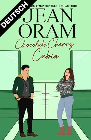 Chocolate Cherry Cabin: A Second Chance Single Mom Christmas Romance (DEUTSCH) (Hockey Sweethearts (