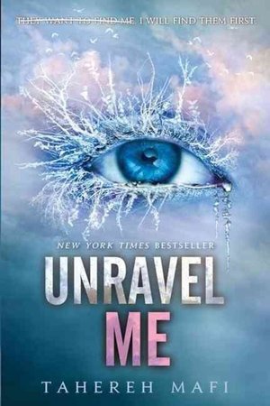 Unravel Me von Tahereh Mafi