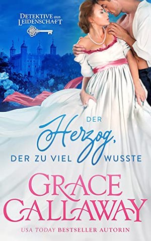 Der Herzog, der zu viel wusste (Detektive aus Leidenschaft 1)