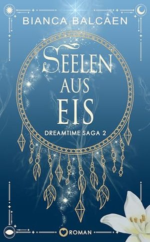 Seelen aus Eis (Dreamtime Saga 2)