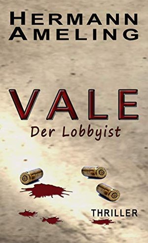 Vale Buch 1 - Der Lobbyist