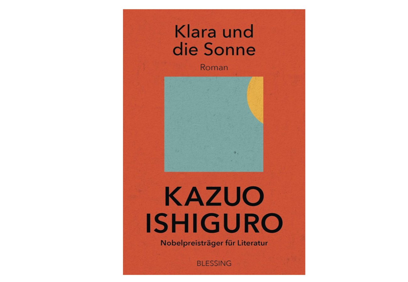 Kazuo Ishiguro: Klara und die Sonne