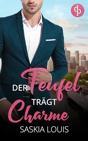 Der Teufel trägt Charme (Philadelphia Millionaires-Reihe 1)