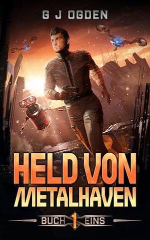 Held Von Metalhaven (Metall und Blut 1)