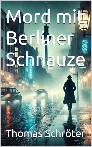 Mord mit Berliner Schnauze