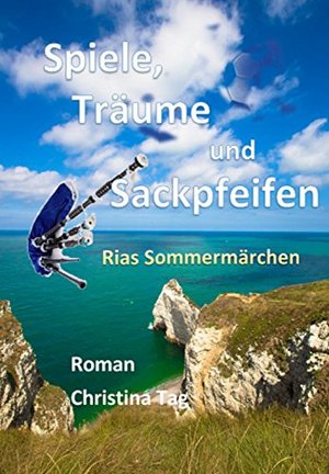 Spiele, Träume und Sackpfeifen: Rias Sommermärchen